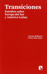 TRANSICIONES. ESTUDIOS SOBRE EUROPA DEL SUR Y AMERICA LATINA