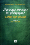 PARA QUE SERVIMOS LOS PEDAGOGOS?