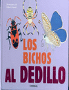 LOS BICHOS AL DEDILLO NOVEDAD DE PRIMAVERA!