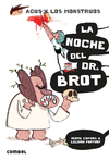AGUS Y LOS MONSTRUOS 10 LA NOCHE DEL DR BROT