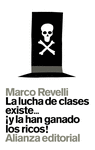 LA LUCHA DE CLASES EXISTE... �Y LA HAN GANADO LOS RICOS!