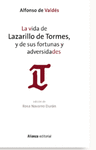 LA VIDA DE LAZARILLO DE TORMES, Y DE SUS FORTUNAS Y ADVERSIDADES