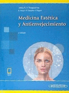 MEDICINA ESTETICA Y ANTIENVEJECIMIENTO 2AED INCLUYE EBOOK
