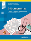 500 ANESTESIAS. CLAVES EN EL MANEJO DE LOS PROCEDIMIENTOS ANESTESICOS MAS FRECUENTES. +E