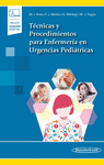 TECNICAS Y PROCEDIMIENTOS PARA ENFERMERIA EN URGENCIAS PEDIATRICAS INCLUYE EBOOK
