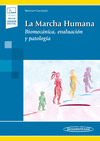 LA MARCHA HUMANA BIOMECANICA EVALUACION Y PATOLOGIA INCLUYE EBOOK