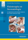 FISIOTERAPIA EN NEONATOLOGIA. LA IMPORTANCIA DEL ABORDAJE TEMPRANO EN EL RECIEN NACIDO DE RIESGO. +E