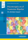 PSICOTERAPIA EN EL TRANSTORNO BIPOLAR. UN ABORDAJE INTEGRAL. +E