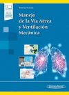 MANEJO DE LA VIA AEREA Y VENTILACION MECANICA +E