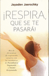 RESPIRA QUE SE TE PASARA