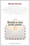 EMAILS A UNA JOVEN POETA