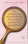 LAS AVENTURAS Y DESAVENTURAS DE ALICIA EN EL PAIS DE LAS QUESADILLAS