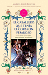 CABALLERO QUE TENIA EL CORAZON PESAROSO, EL (N.E.)