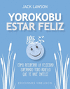 YOROKOBU. ESTAR FELIZ