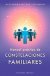 MANUAL PRACTICO DE LAS CONSTELACIONES FAMILIARES