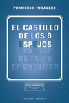 CASTILLO DE LOS 9 ESPEJOS, EL (N.E.)