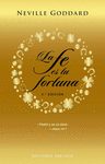 FE ES TU FORTUNA, LA (N.E.)