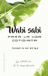 WABI SABI PARA LA VIDA COTIDIANA