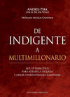 DE INDIGENTE A MULTIMILLONARIO