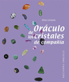 ORACULO DE LOS CRISTALES DE COMPAIA (ESTUCHE)