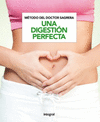 UNA DIGESTI�N PERFECTA. M�TODO DEL DOCTOR SAGRERA