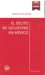 DELITO DEL SECUESTRO EN MEXICO EL