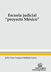 ESCUELA JUDICIAL �PROYECTO MEXICO?