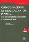 CODIGO NACIONAL DE PROCEDIMIENTOS PENALES CON JURISPRUDENCIA NACIONAL E INTERAMERICANA
