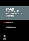 C�DIGO NACIONAL DE PROCEDIMIENTOS PENALES . TEOR�A Y PR�CTICA DEL PROCESO PENAL ACUSATORIO