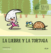 LIEBRE Y LA TORTUGA, LA