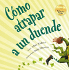 COMO ATRAPAR A UN DUENDE (PD)