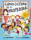 COMO CUIDAR DE TU PROFESORA (P.D.)