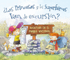 PRINCESAS Y LOS SUPERHEROES VAN DE EXCURSION, LAS? (P.D.)