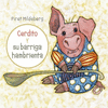 CERDITO Y SU BARRIGA HAMBRIENTA