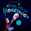 DONDE ESTA ESE MONSTRUO? (P.D.)