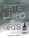 ESTE LIBRO ES GRIS (P.D.)