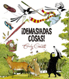 DEMASIADAS COSAS! (P.D.)