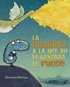 DRAGONA A LA QUE NO LE GUSTABA EL FUEGO, LA (P.D.)