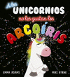A LOS UNICORNIOS NO LES GUSTAN LOS ARCOIRIS (PD)