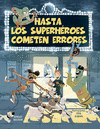 HASTA LOS SUPERHEROES COMETEN ERRORES (P.D.)