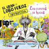 GRAN LOBO FEROZ INVESTIGA LOS CUENTOS DE HADAS, EL (P.D.)