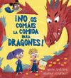 NO OS COMAIS LA COMIDA PARA DRAGONES! (P.D.)