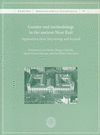 GENDER AND METHODOLOGY IN THE ANCIENT NEAR EAST