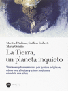 TIERRA, UN PLANETA INQUIETO, LA. VOLCANES Y TERREMOTOS: POR QUE SE ORIGINAN, COMO NOS AFECTAN Y COMO