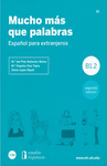 MUCHO MAS QUE PALABRAS. ESPA�OL PARA EXTRANJEROS B1.2 (2A EDICION)