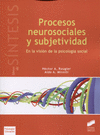 PROCESOS NEUROSOCIALES Y SUBJETIVIDAD