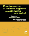 FUNDAMENTOS DE QUIMICA ORGANICA PARA CIENCIAS DE LA SALUD. VOLUMEN I
