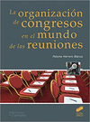 ORGANIZACION DE CONGRESOS EN EL MUNDO DE LAS REUNIONES, LA