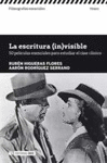 LA ESCRITURA INVISIBLE