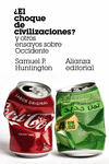 �EL CHOQUE DE CIVILIZACIONES? Y OTROS ENSAYOS SOBRE OCCIDENTE